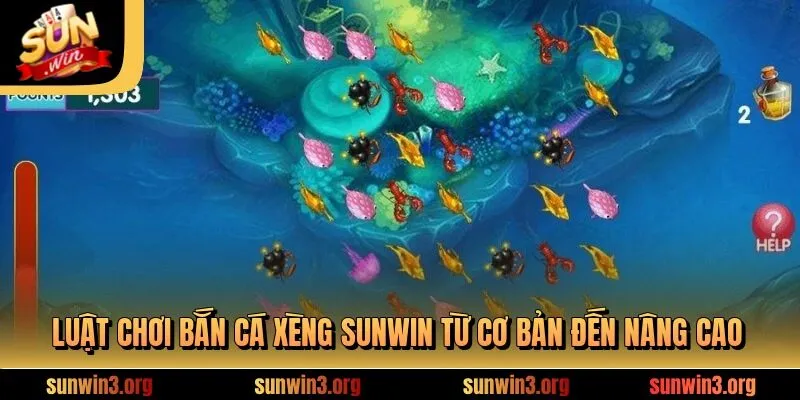 Luật chơi bắn cá xèng SUNWIN từ cơ bản đến nâng cao