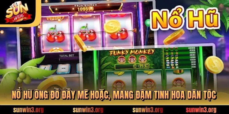 Nổ Hũ Ông Đồ SUNWIN - Trải Nghiệm Game Slot Đậm Chất Việt
